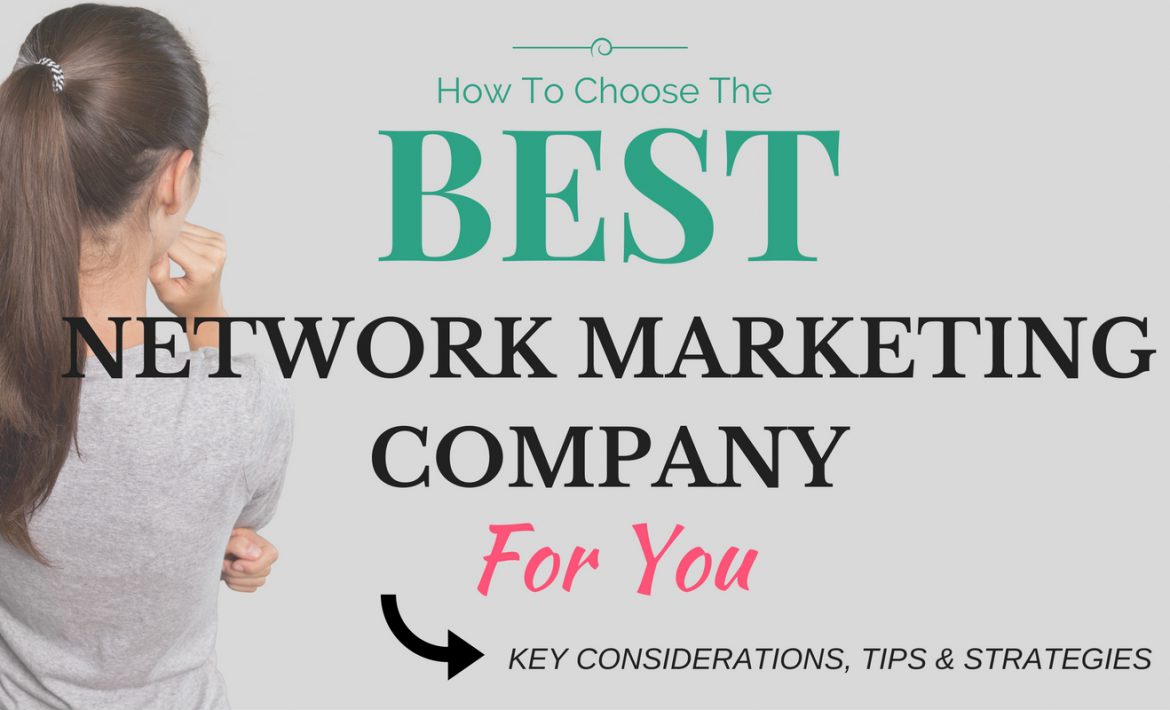 How to Choose Network Marketing Company