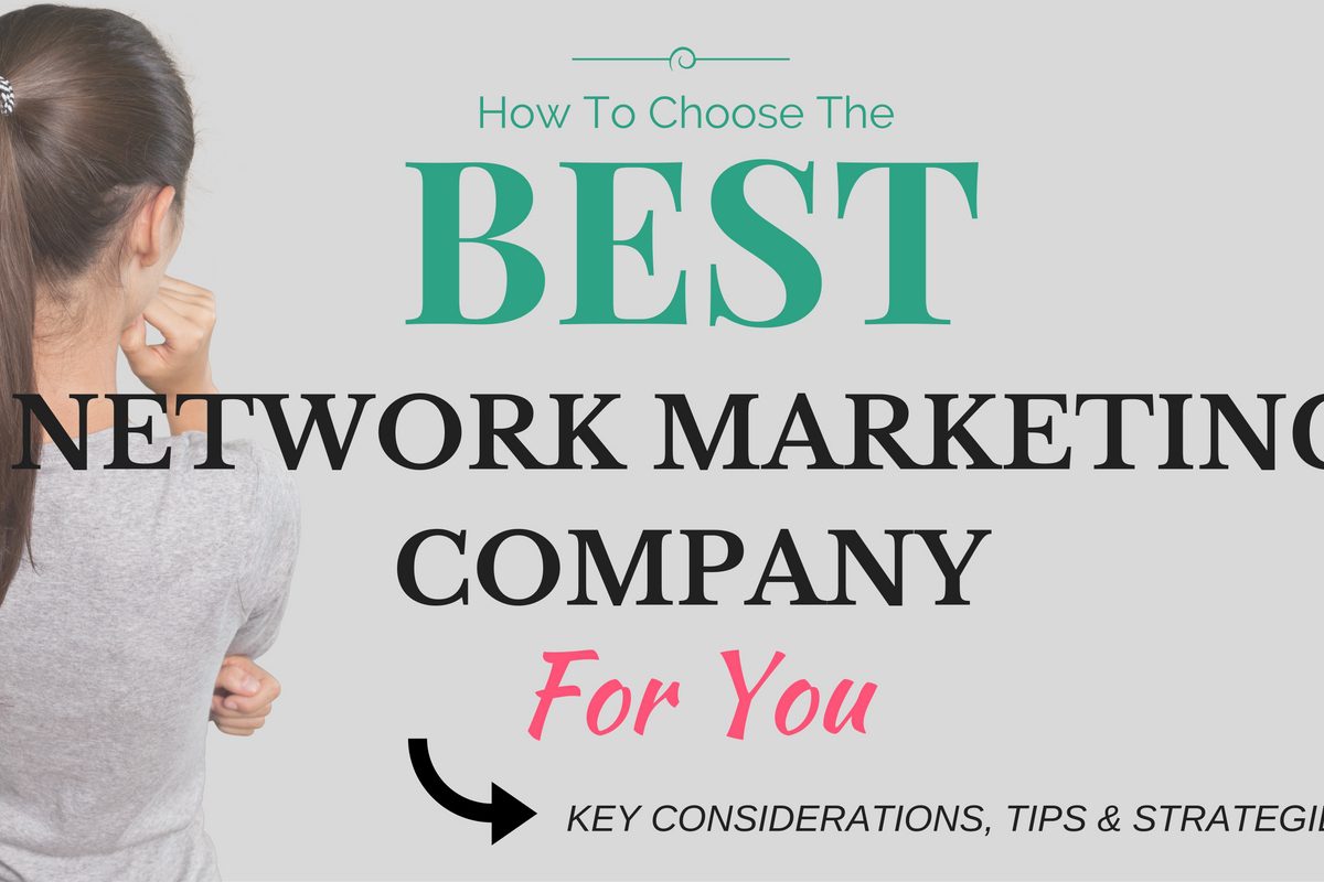 How to Choose Network Marketing Company