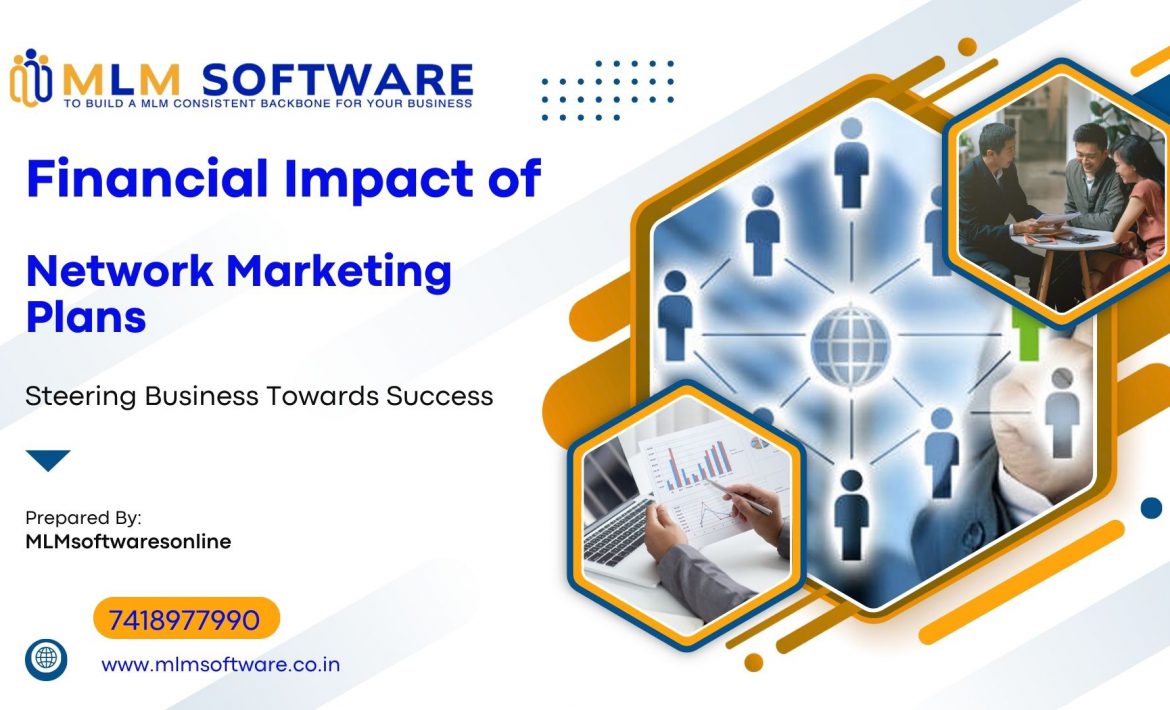 financial impact of various network marketing plans