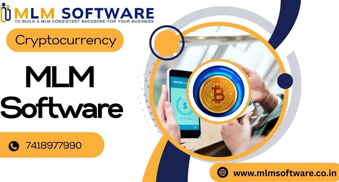 Role of Cryptocurrency in MLM Software
